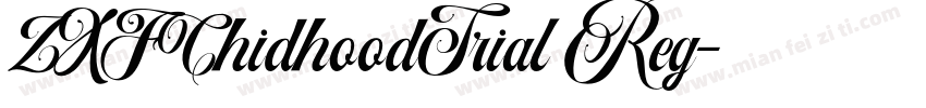 ZXFChidhoodTrial Reg字体转换